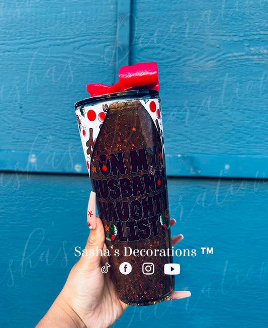 On my Husband’s Naughty List Snow Globe Tumbler Cup